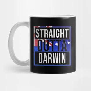 Straight Outta Darwin - Gift for Australian From Darwin in Northern Territory Australia Mug